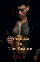 A Yakuza In The Pasture (Part 1) B0G45R31G8 Book Cover