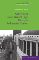 Calvin's and Neo-Calvinist Legal Theory in Indonesian Context 3506790501 Book Cover