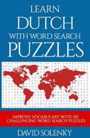 Learn Dutch with Word Search Puzzles: Learn Dutch Language Vocabulary with Challenging Word Find Puzzles for All Ages 1725979764 Book Cover