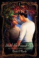 Until He Found Him: An Omegaverse Trilogy 1764105044 Book Cover