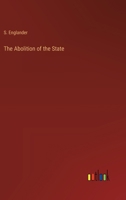 The Abolition of the State 3368173200 Book Cover