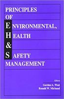 Principles of Environmental, Health and Safety Management 0865874786 Book Cover