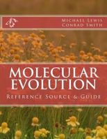 Molecular Evolution: Reference Source & Guide 1523247347 Book Cover