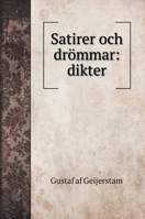 Satirer och drömmar: dikter 1141025930 Book Cover