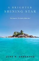 A Brighter Shining Star 1626970610 Book Cover