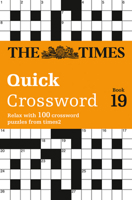 The Times Quick Crossword Book 19: 80 world-famous crossword puzzles from The Times2 0007580800 Book Cover