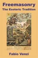 Freemasonry the Esoteric Tradition 0853185344 Book Cover