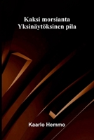 Kaksi morsianta: Yksinäytöksinen pila (Finnish Edition) 9378415377 Book Cover