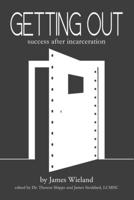 Getting Out 1539052540 Book Cover