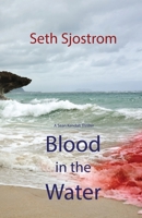 Blood in the Water 0985438975 Book Cover