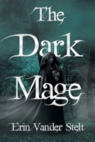 The Dark Mage 1665775386 Book Cover