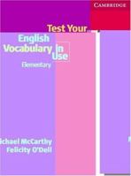 Test Your English Vocabulary in Use Elementary with Answers B00A2NFR7Q Book Cover