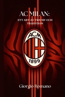 AC MILAN: ETT ARV AV TRIUMF OCH TRADITION (SportPulse Fan Series) (Swedish Edition) B0FGJ44S54 Book Cover