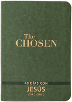 The Chosen - Libro Cinco: 40 Días Con Jesús 1424570794 Book Cover