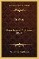 England: By an Overseas Englishman 0469668970 Book Cover