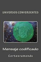 Mensaje Codificado: Libro Cuarto 1499220405 Book Cover