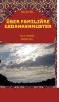 Über familiäre Gedankenmuster: - Oder: Moderne Dämonologie (German Edition) 3384439414 Book Cover