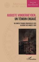 Auguste Vonderheyden, un témoin engagé: Du conflit franco-prussien de 1870 au début des années 1920 (Mémoires Du Xxe Siècle) (French Edition) 233651592X Book Cover