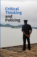Critical Thinking and Policing B08W3VZ645 Book Cover