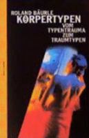 Körpertypen. Vom Typentrauma zum Traumtypen 3922389317 Book Cover