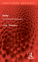 Irony: An Historical Introduction (Routledge Revivals) 1041028415 Book Cover