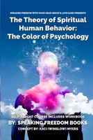 Spiritual Human Behavior Self-Taught Course: The Color of Psychology 1944901442 Book Cover
