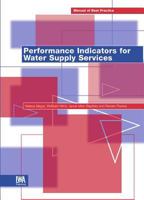 Performance Indicators in Water Supply Systems (Manual of Best Practice) 1900222272 Book Cover