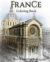 France Coloring Book: Sketch Coloring Book 1535413476 Book Cover