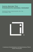 Issues Before the Fourteenth General Assembly: International Conciliation, No. 524, September, 1959 1258726637 Book Cover