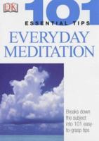 Everyday Meditation (101 Essential Tips) 0756602211 Book Cover