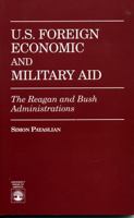 U.S. Foreign Economic and Military Aid 0761802401 Book Cover