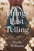 Things Past Telling 0063097087 Book Cover