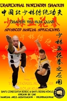 Shaolin Wu Hua Quan - Advanced Martial Applications (Shaolin Kung Fu Encyclopedia) B085RRT938 Book Cover