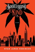 Bootlegging Kind: An Indoor Story B08BW5Y7Z3 Book Cover