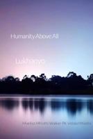 Humanity Above All: Humanity Above All 1517314100 Book Cover