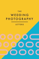 The Wedding Photography Letters 047364293X Book Cover