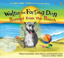 Walter The Farting Dog: Banned From the Beach 0525478124 Book Cover