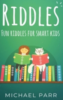 Riddles: Fun riddles for smart kids 1761030086 Book Cover