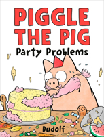 Piggle the Pig: Party Problems 0593691644 Book Cover