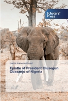 Epistle of President Olusegun Obasanjo of Nigeria 6138913566 Book Cover