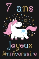 7 ans Joyeux Anniversaire: Cadeau Anniversaire Fille 7 ans (French Edition) 169283200X Book Cover