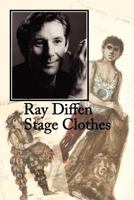 Ray Diffen Stage Clothes 1465356711 Book Cover