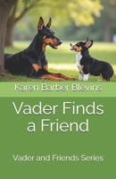Vader Finds a Friend: Vader and Friends Series B0F3VYQL9C Book Cover