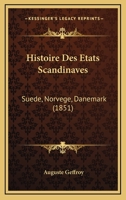 Histoire Des �tats Scandinaves (Su�de, Norv�ge, Danemark) 1018374868 Book Cover