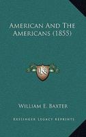 American and the Americans 0548572283 Book Cover