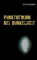 Punktgewinn bei Dunkelheit: Die zweite Saison des SV Pasching 16 3750497745 Book Cover