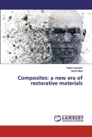 Composites: a new era of restorative materials 3659942944 Book Cover