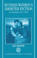Russian Women's Shorter Fiction: An Anthology, 1835-1860 019815884X Book Cover