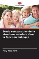 Étude comparative de la structure salariale dans la fonction publique 620672526X Book Cover