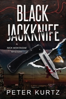 Black Jackknife : A Nick Montaigne Mystery 1732478929 Book Cover